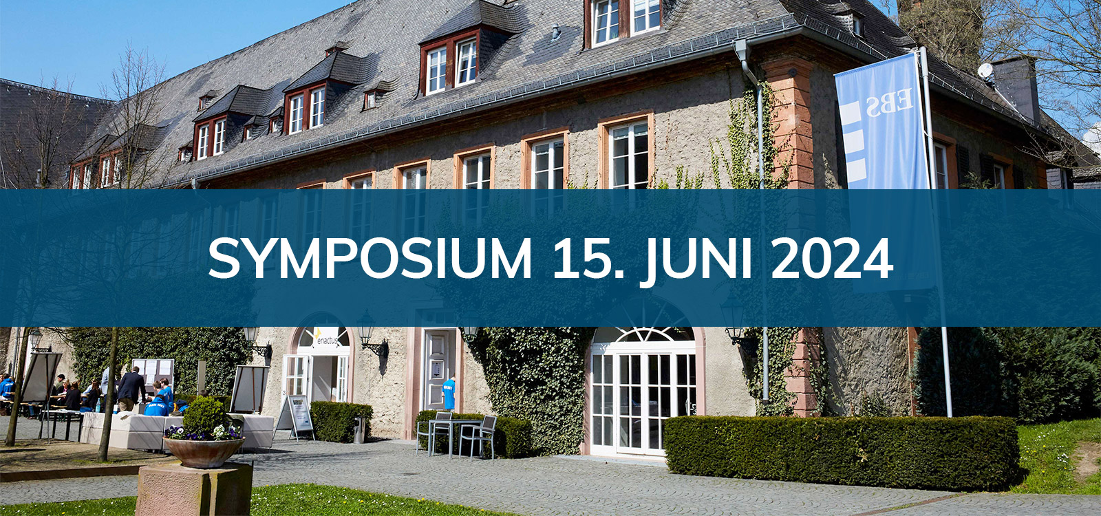 Symposium und Mitgliederversammlung am Samstag, 15. Juni 2024, an der EBS in Oestrich-Winkel